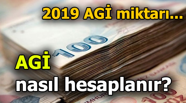 2019 AGİ ne kadar oldu? 2019 Asgari Geçim İndirimi miktarı