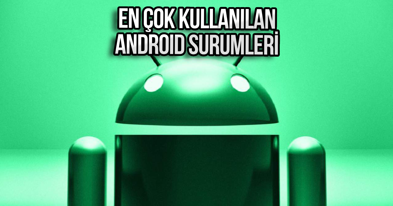 en-populer-android-surumleri-eylul-2023-KAPAK.jpg