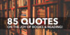 yourstory-85-Quotes-On-The-Joy-Of-Books-And-Reading.jpg