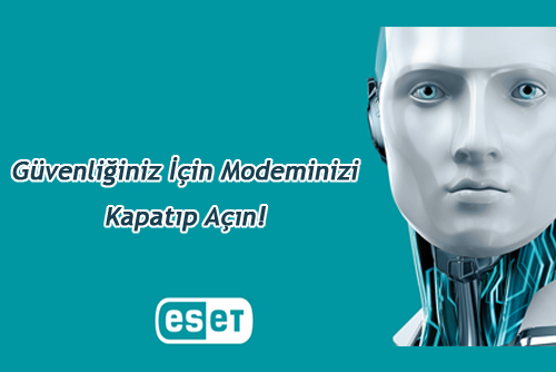 eset antivirus uyarıyor güveniliğiniz için modemi kapatıp açın.png