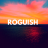 ROGUİSH