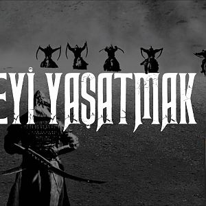 2. Töreyi Yaşatmak Için!- Atam Oğuz Kağan Sözleri