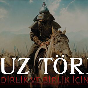 5.Oğuz Töresi - Atam Oğuz Kağan Sözleri