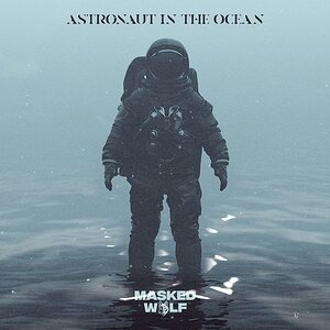 Masked Wolf - Astronaut in the Ocean