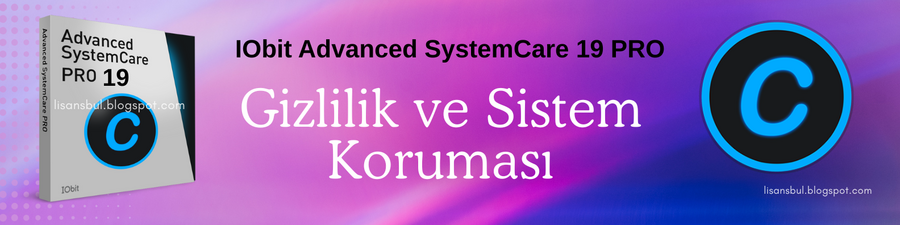 Advanced-SystemCare-19-PRO-Gizlilik-ve-Sistem-Koruması.png