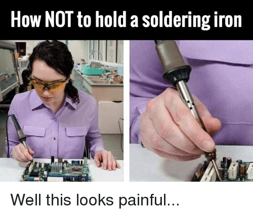 how-not-to-hold-a-soldering-iron-well-this-looks-16549216.png