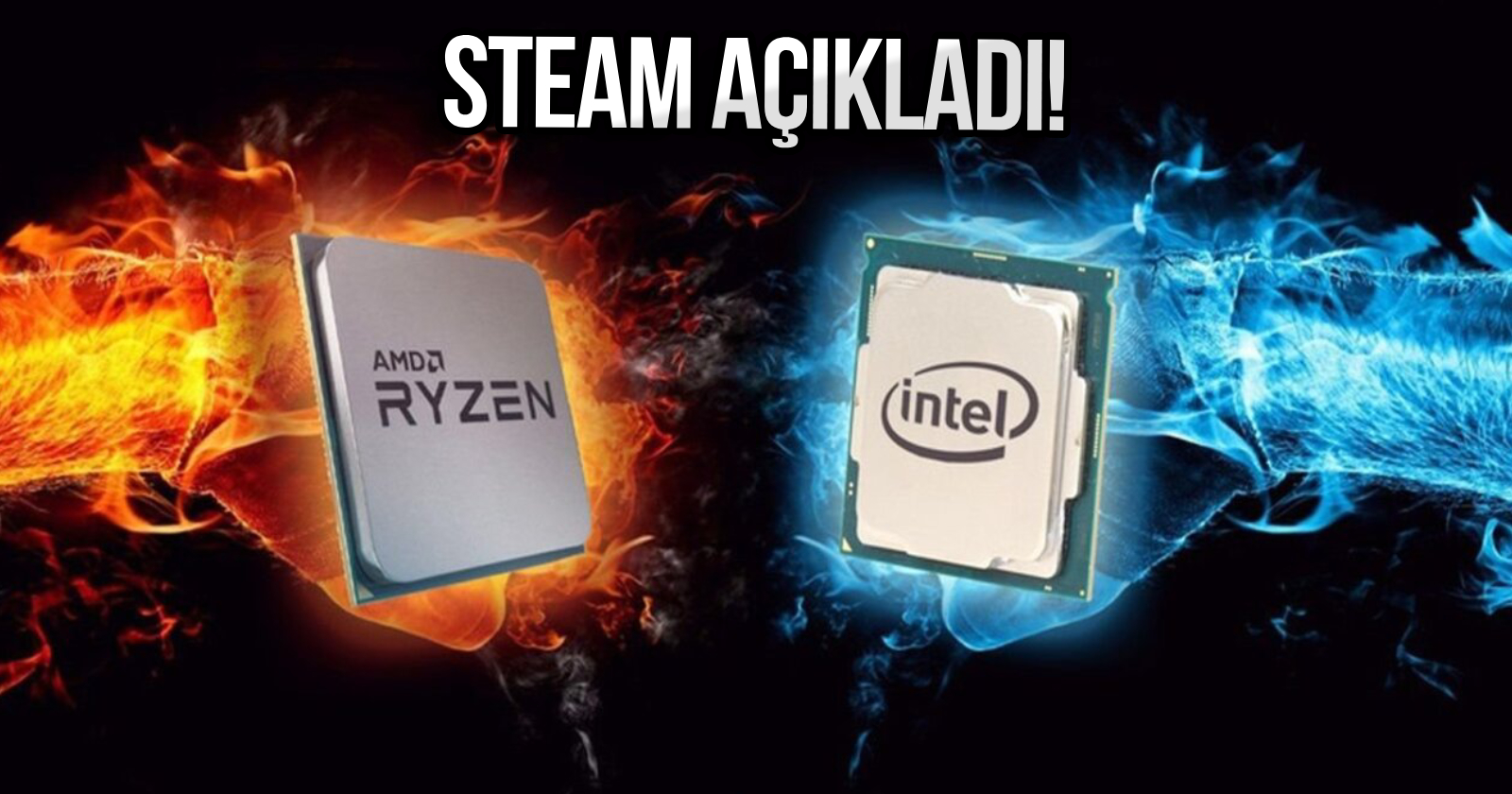 steam-en-populer-islemci-intel-amd-KAPAK.jpg