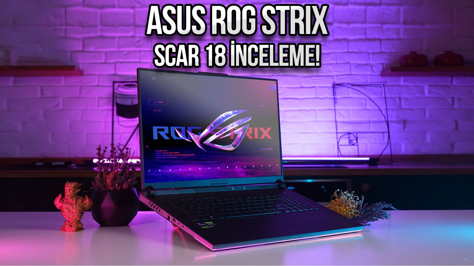 ASUS-ROG-Strix-Scar-18-G834-inceleme.jpeg