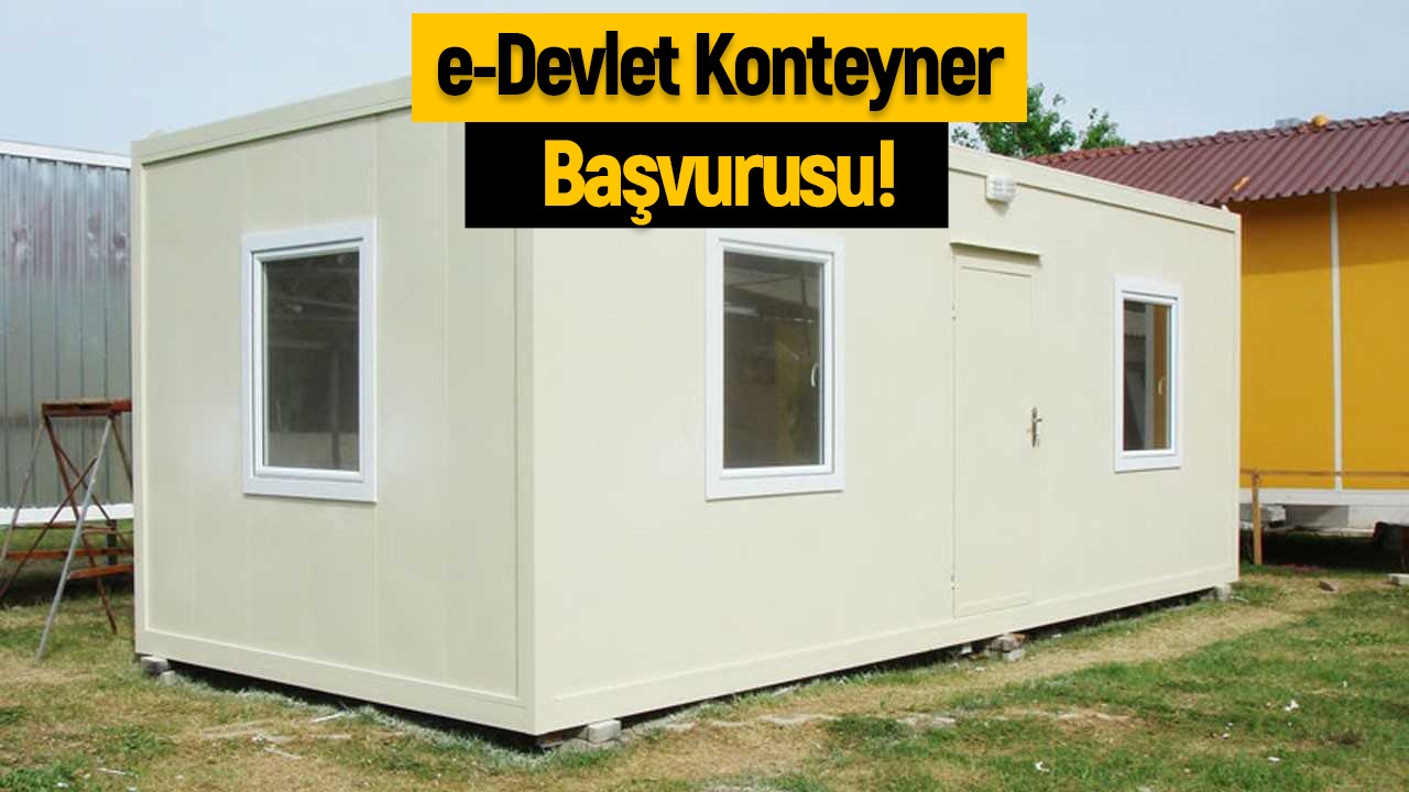 edevlet-konteyner-ev-başvurusu1.jpeg