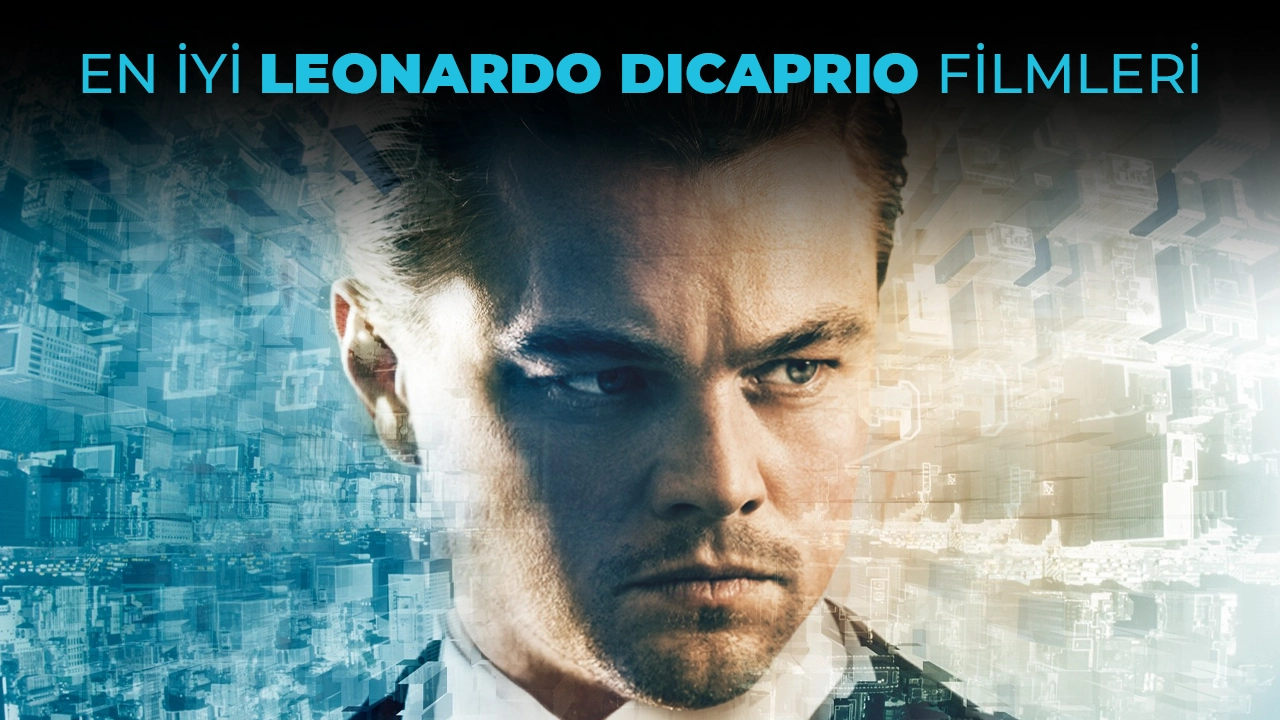 En-iyi-Leonardo-DiCaprio-filmleri.webp