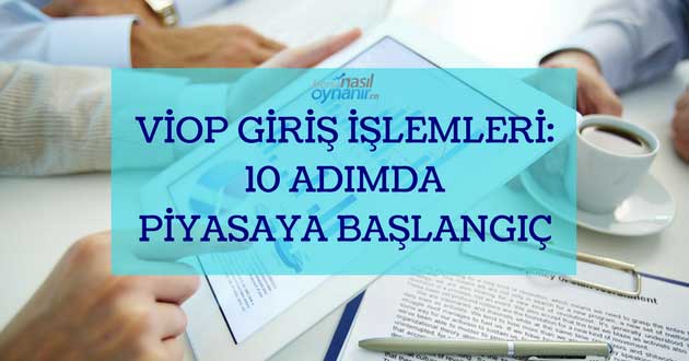 Viop Giris Islemleri !   10 Adimda Piyasaya Baslangic Sdn Forum - 