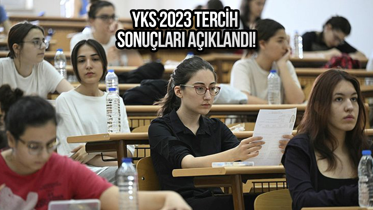 yks 2023 tercih sonuçları açıklandı