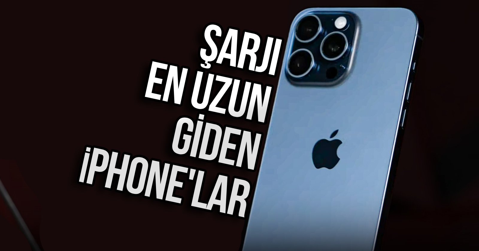 sarji-uzun-giden-iphone-subat-2024-kapak.jpg