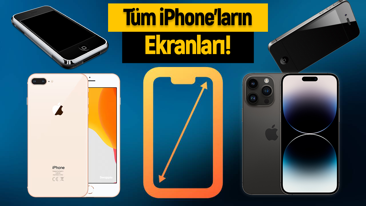 iphone-ekrani-ne-kadar-gelisti-tum-modeller-1.jpg