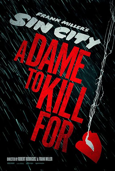 Sin-City-A-Dame-to-Kill-For-teaser-poster.jpeg