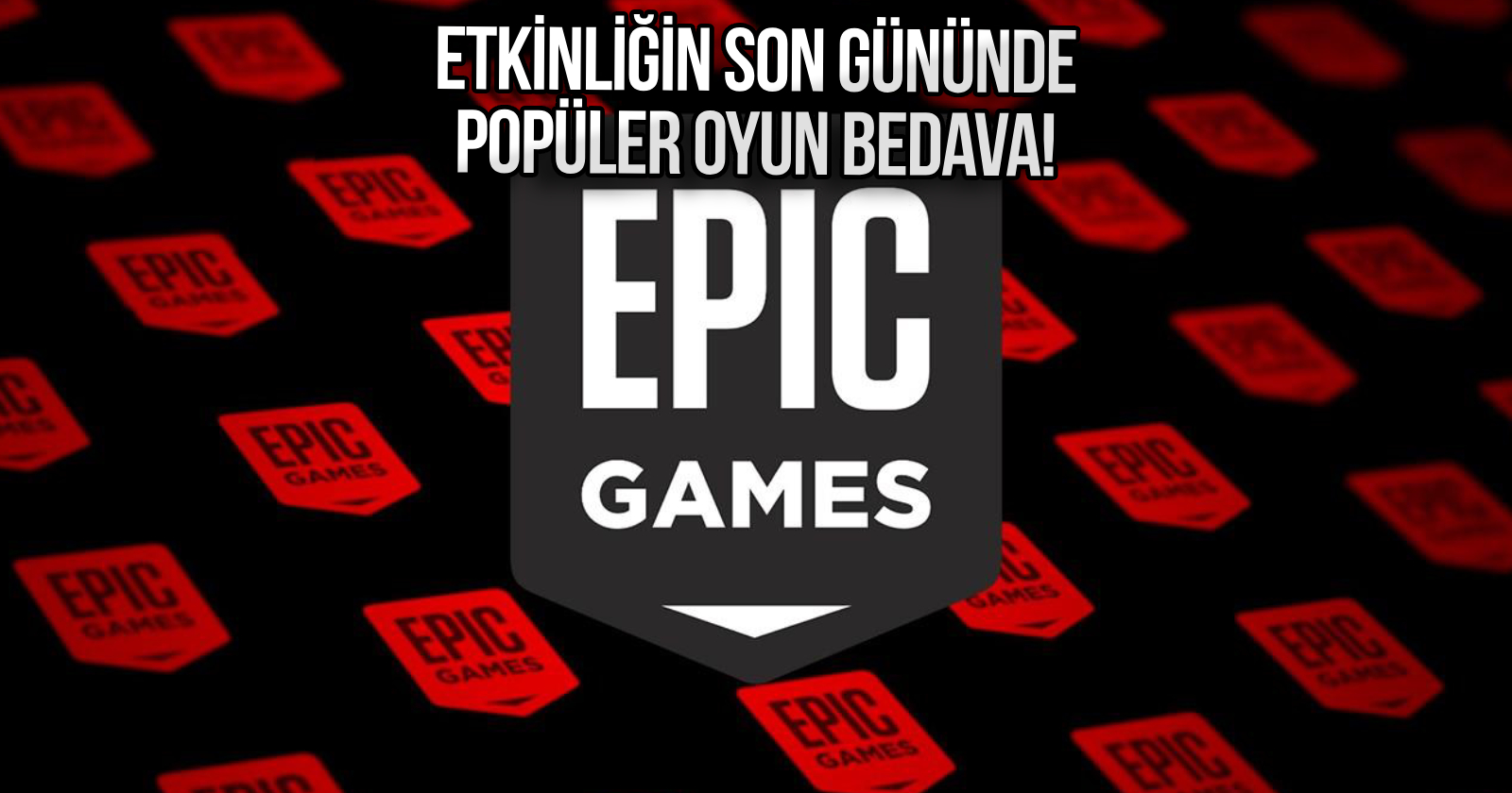 epic-games-4-ocak-ucretsiz-oyun-KAPAK4.jpg