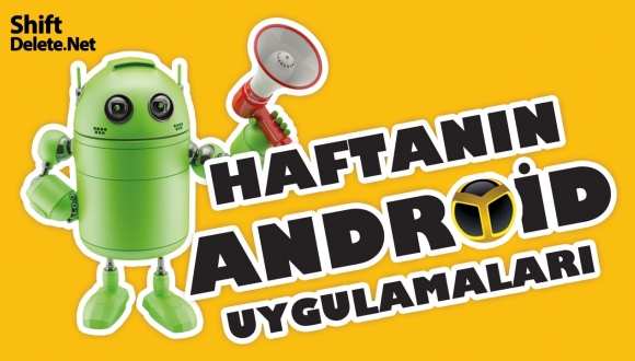 haftanin-android-uygulamalari-SDN-shiftdelete.net_.jpg